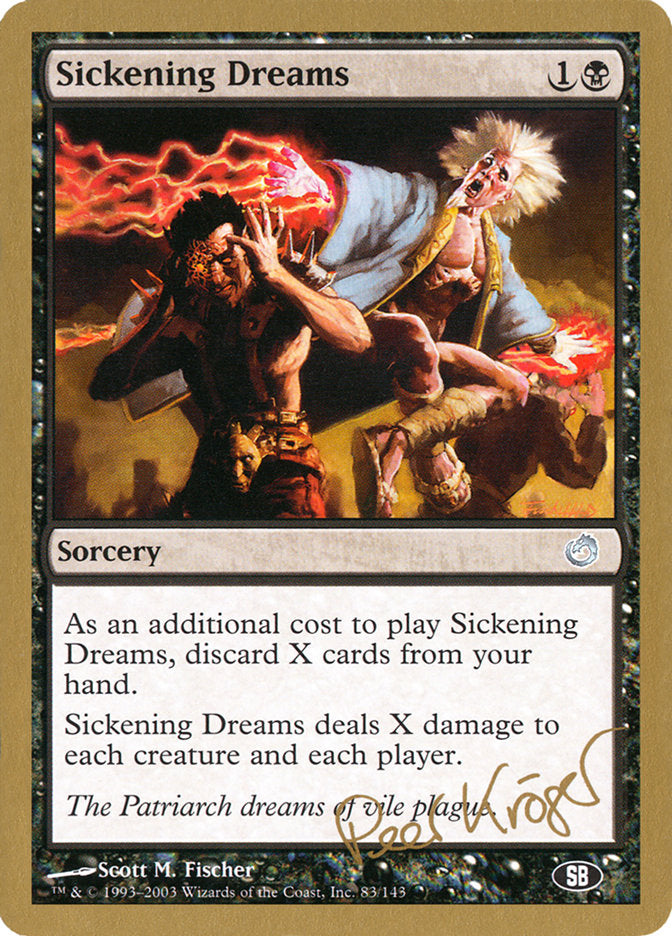 Sickening Dreams (Peer Kroger) (SB) [World Championship Decks 2003] | The Gaming-Verse