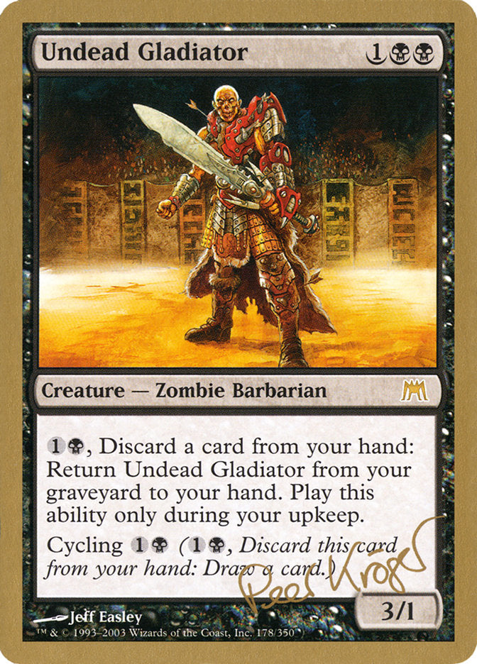 Undead Gladiator (Peer Kroger) [World Championship Decks 2003] | The Gaming-Verse