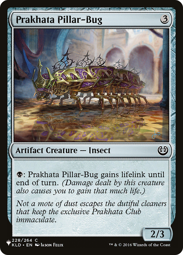 Prakhata Pillar-Bug [The List Reprints] | The Gaming-Verse