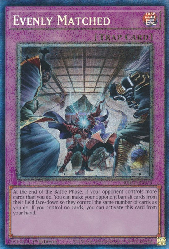 Evenly Matched [RA01-EN074] Prismatic Collector's Rare | The Gaming-Verse