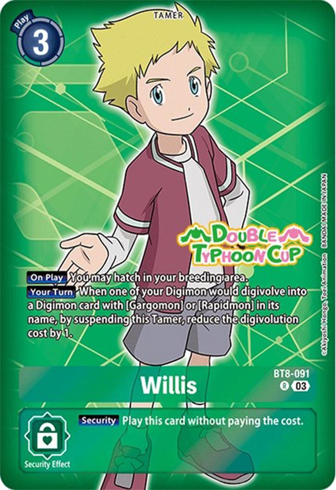 Willis [BT8-091] (Reprint) [Starter Deck: Double Typhoon Advanced Deck Set Pre-Release Cards] | The Gaming-Verse