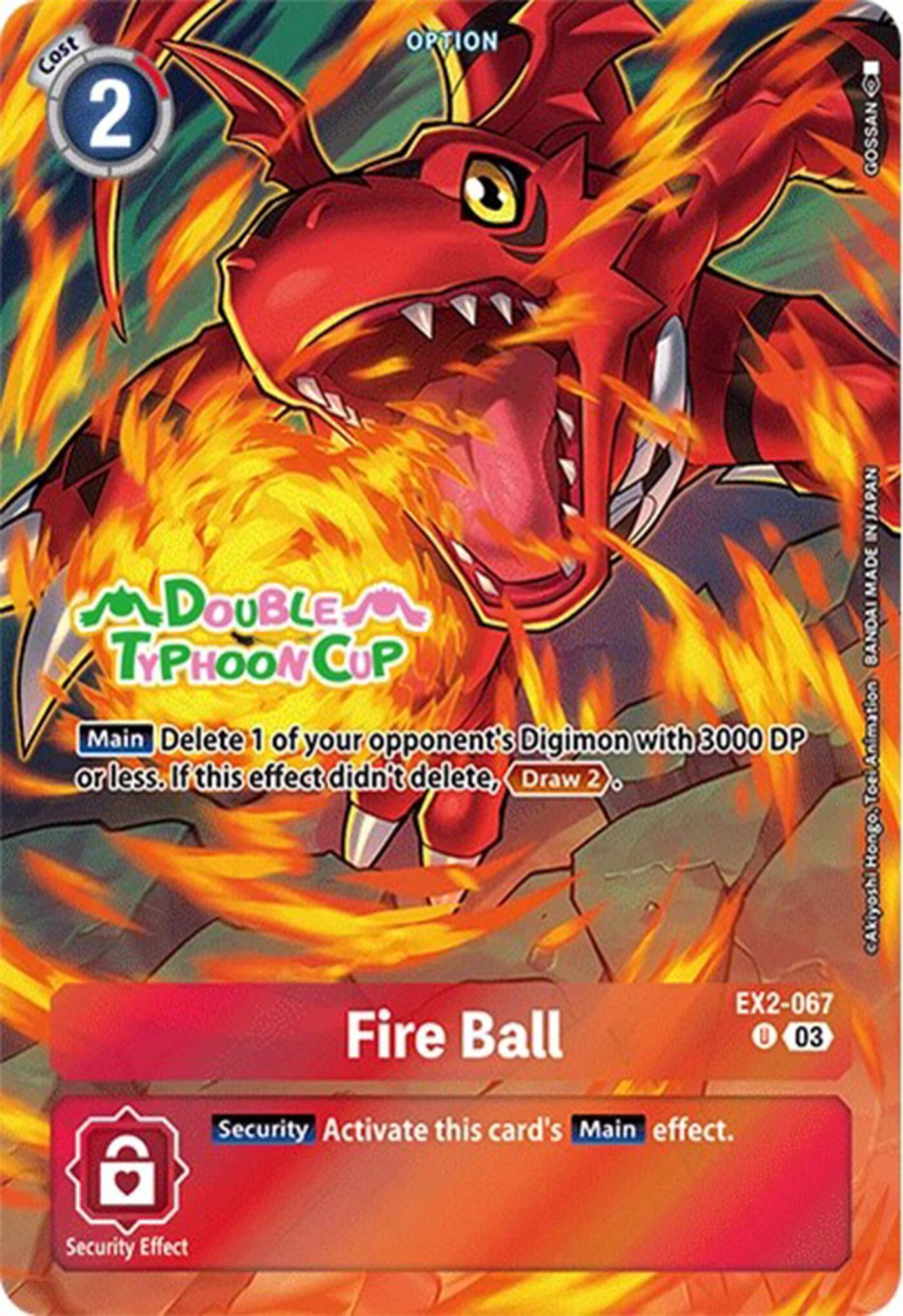 Fire Ball [EX2-067] (Bonus Pack) [Starter Deck: Double Typhoon Advanced Deck Set Pre-Release Cards] | The Gaming-Verse