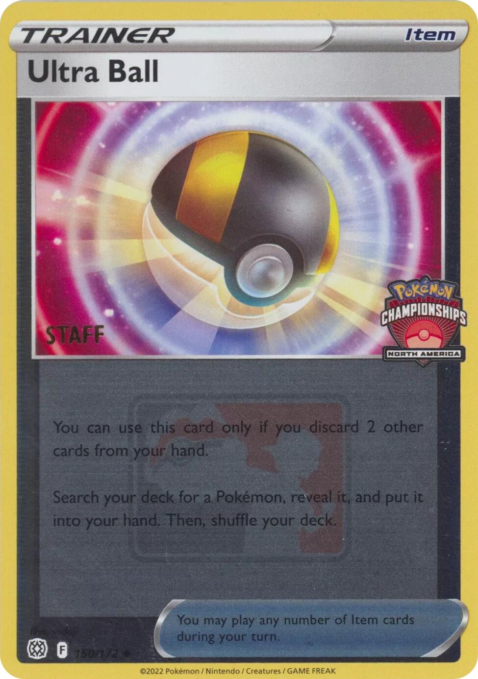 Ultra Ball (150/172) (2022 North America Championships Staff) [League & Championship Cards] | The Gaming-Verse