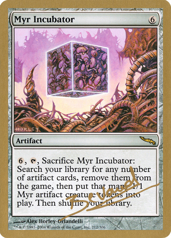 Myr Incubator (Manuel Bevand) [World Championship Decks 2004] | The Gaming-Verse