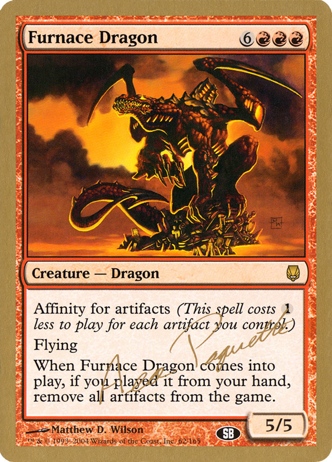 Furnace Dragon (Aeo Paquette) (SB) [World Championship Decks 2004] | The Gaming-Verse