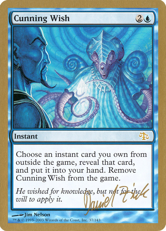 Cunning Wish (Daniel Zink) [World Championship Decks 2003] | The Gaming-Verse