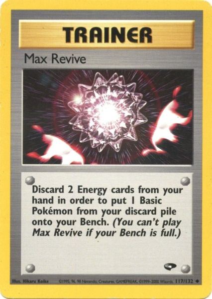 Max Revive (117/132) [Gym Challenge Unlimited] | The Gaming-Verse