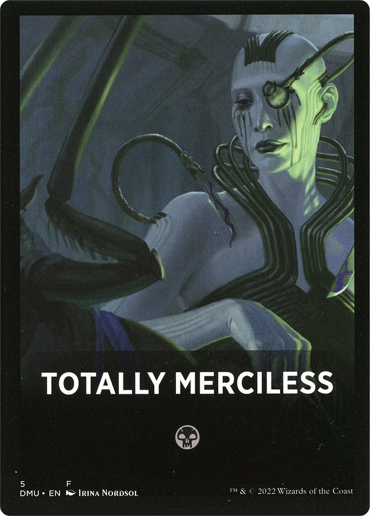 Totally Merciless Theme Card [Dominaria United Tokens] | The Gaming-Verse