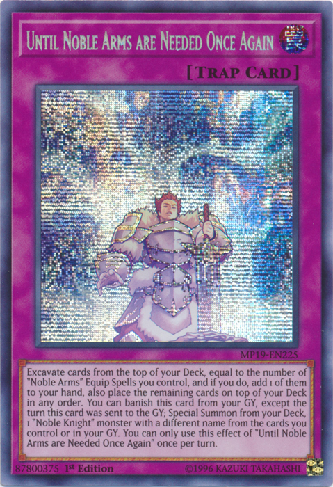 Until Noble Arms are Needed Once Again [MP19-EN225] Prismatic Secret Rare | The Gaming-Verse