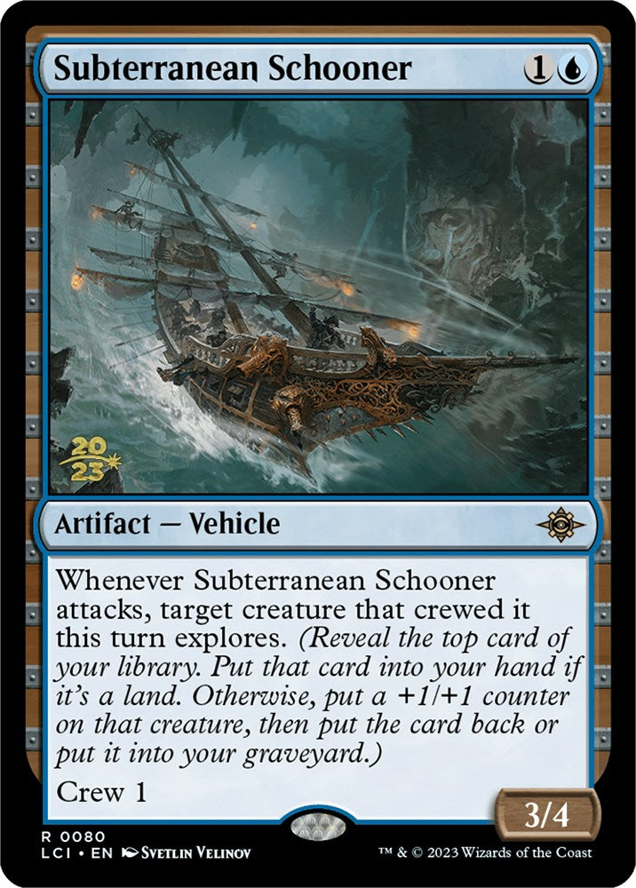 Subterranean Schooner [The Lost Caverns of Ixalan Prerelease Cards] | The Gaming-Verse