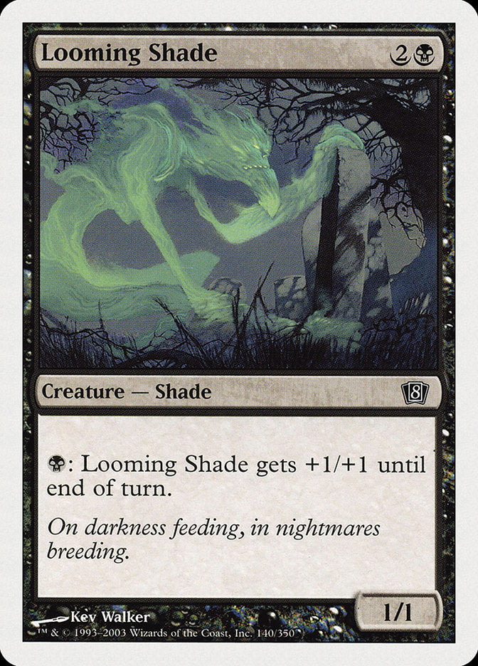 Looming Shade [Eighth Edition] | The Gaming-Verse