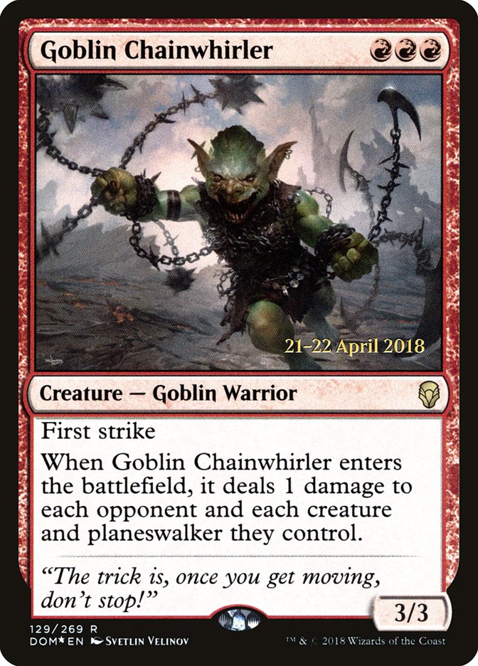 Goblin Chainwhirler  [Dominaria Prerelease Promos] | The Gaming-Verse