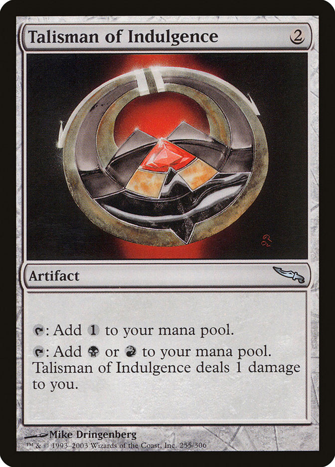 Talisman of Indulgence [Mirrodin] | The Gaming-Verse