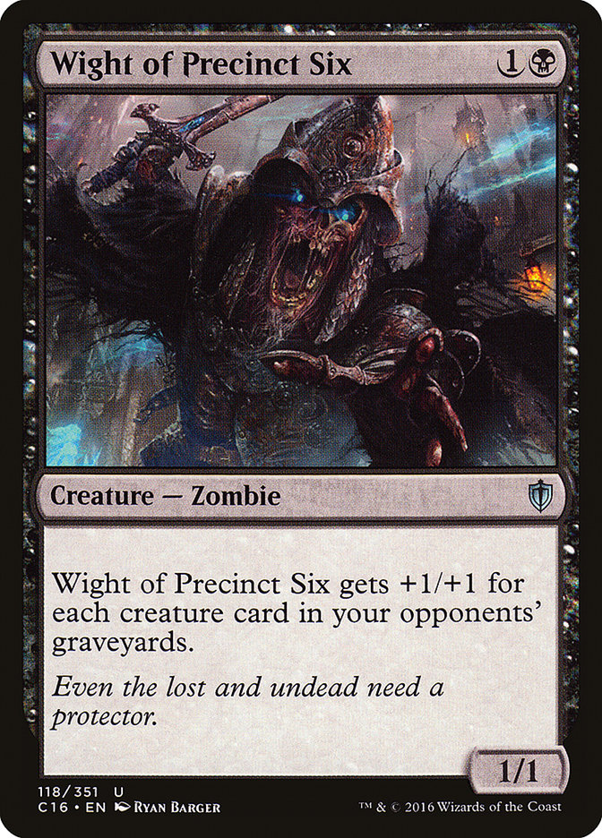 Wight of Precinct Six [Commander 2016] | The Gaming-Verse