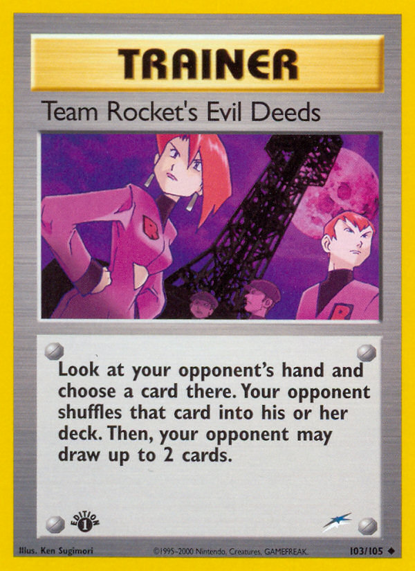 Team Rocket's Evil Deeds (103/105) [Neo Destiny 1st Edition] | The Gaming-Verse