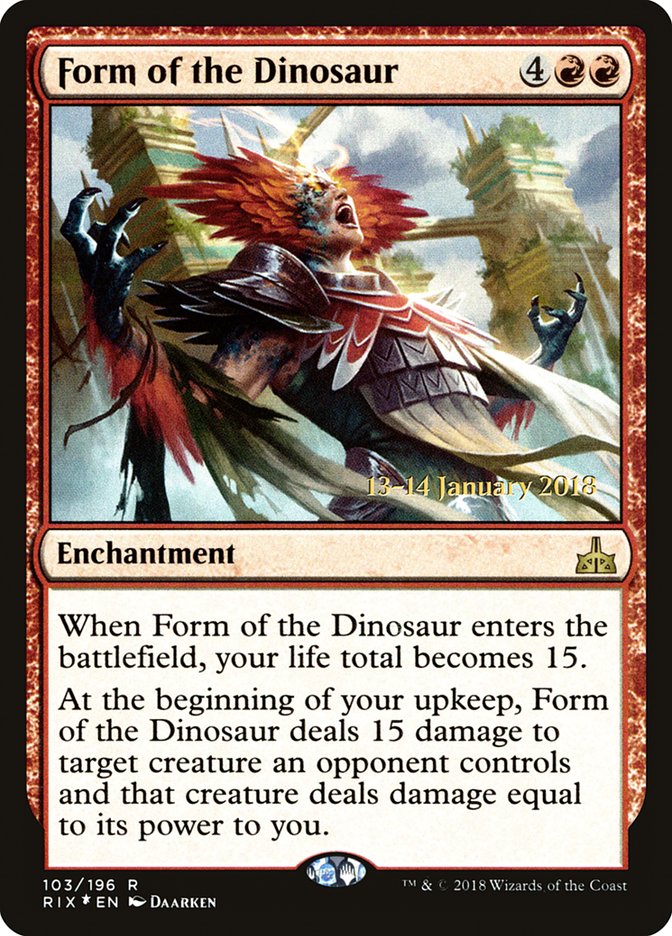 Form of the Dinosaur (Prerelease) [Rivals of Ixalan Prerelease Promos] | The Gaming-Verse