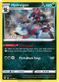 Hydreigon (110/189) (Thank You Promo) [Sword & Shield: Darkness Ablaze] | The Gaming-Verse