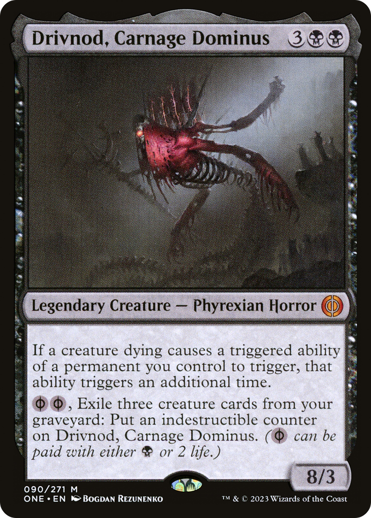 Drivnod, Carnage Dominus [Phyrexia: All Will Be One] | The Gaming-Verse