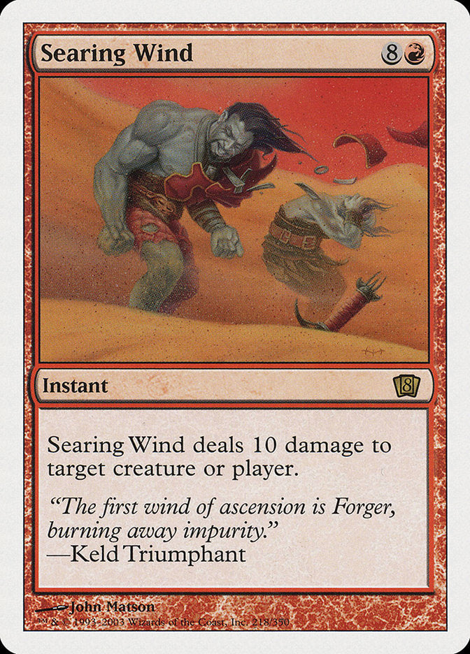 Searing Wind [Eighth Edition] | The Gaming-Verse