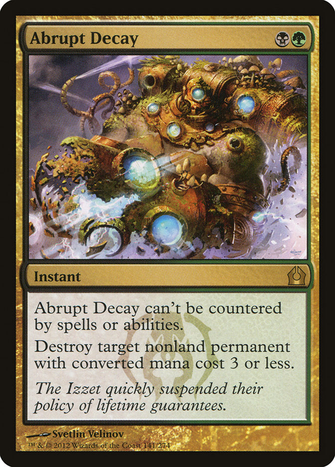 Abrupt Decay [Return to Ravnica] | The Gaming-Verse